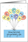Welcome Back to Work after Maternity Leave, Colorful Balloons card