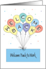 Welcome Back to Work with Colorful Balloons & Confetti card