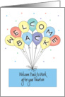 Welcome Back to Work after Vacation, Colorful Balloons card