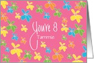 Hand Lettered You’re 8 Bright Flower Birthday, with Custom Name card