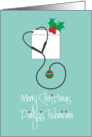 Christmas Dialysis Technician, with Stethoscope, Ornament & Holly card