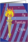 Congratulations on Becoming American Citizen, Torch & Flag card