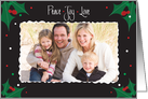 Christmas Photo Card with Holly, Peace, Joy & Love card