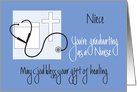 Graduation for Niece as Nurse, Gift of Healing & Stethoscope card