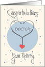 Retirement for Doctor, Stethoscope and Heart with Hand Lettering card