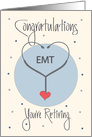 Retirement for EMT, Stethoscope and Heart card