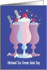 National Ice Cream Soda Day, Trio of Foam Topped Soda Glasses card