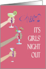 Invitation for Girls’ Night Out with Toasting Arms and Cocktails card