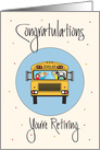 Retirement for Bus Driver, School Bus Loaded with Children card