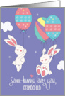Easter for Grandchild Some Bunny Loves You Bunnies with Egg Balloons card