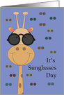 National Sunglasses Day, with Giraffe Wearing His Sunglasses card