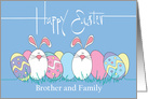 Easter for Brother & Family, Decorated Easter Eggs& White Bunnies card