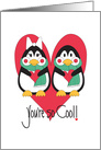 Valentine’s with Penguins, You’re So Cool with Large Red Heart card