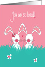 Valentine’s Day with Two Bunnies, You are so Loved card