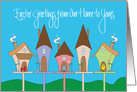 Easter from Our Home to Yours, Bird Houses, Eggs and Tulips card