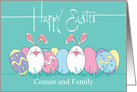 Easter for Cousin & Family, Colorful Easter Eggs and White Bunnies card
