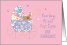1st Easter Great Granddaughter Bear in Floral Stroller with Bear Hugs card