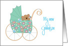 My New Grandson for Son & Daughter in Law, Bear in Stroller card