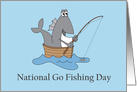 National Go Fishing Day, with Large Fish Fishing from Canoe card