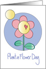 National Plant a Flower Day, Flower with Heart in Sunlight card