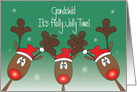 Christmas for Grandchild, It’s Holly Jolly Time with Three Reindeer card