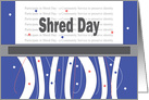 Shred Day Holiday, Shredding Machine with Paper Shreds card