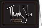 Hand Lettered Thank You for Volunteering at Museum card