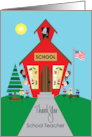 Thank You to School Teacher with Red School House and Students card