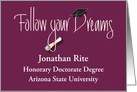 Graduation for Honorary Doctorate Degree, Follow your Dreams card