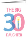 30th Birthday Daughter, Pink Big 3-0 Numbers & Floral Candle card