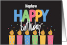 Hand Lettered Birthday for Nephew Happy Birthday with Bright Candles card