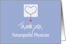 Thank you for Naturopathic Physician, Stethoscope & Heart card