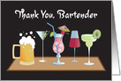 Thank you to Bartender, Lineup of Cocktails and Beer card