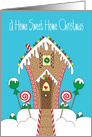 Christmas from Realtor, Home Sweet Home Gingerbread House card