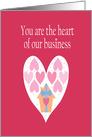 Valentine’s Day from Realtor, Heart of our Business, Hearts & House card