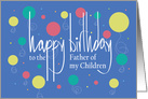 Birthday for Father of Children, Colorful Balloons & Hand Lettering card