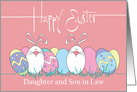 Easter for Daughter & Son in Law, Easter Eggs & White Bunnies card