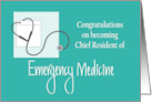 Congratulations Chief Resident Emergency Medicine & Stethoscope card