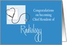Congratulations Chief Resident Radiology with Stethoscope card