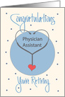 Retirement for Physician Assistant, Stethoscope & Heart card