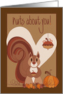 Thanksgiving, Squirrel in Heart with Acorn, Nuts about You card