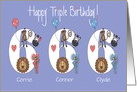 Birthday 6 year old Triplets, 2 Boys & 1 Girl with Custom Names card