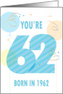 Beddian Birthday for 2024 for Lady Born in 1962 Who is 62 on Birthday card