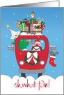 Santa Delivering Gifts in Red Van, Oh What Fun with Gifts Piled On Top card
