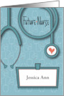 Nurses Day 2024 Future Nurse Stethoscope with Custom Name Tag card