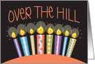 Hand Lettered Birthday Over the Hill, Bright Decorated Candles card
