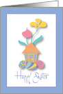 Easter from Realtor, Spring Flowers, Decorated Eggs & Cottage card