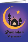 Ramadan Mubarak, with Crescent Moon, Star & Mosque Silhouette card