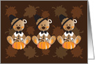 Thanksgiving for Triplets, Pilgrim Bears with Hearts & Pumpkins card