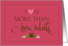 Hand Lettered Valentine’s Day, I Love You More than Chocolate card